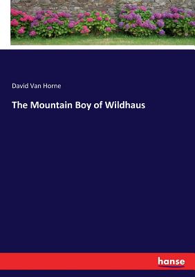 غلاف كتاب The Mountain Boy of Wildhaus