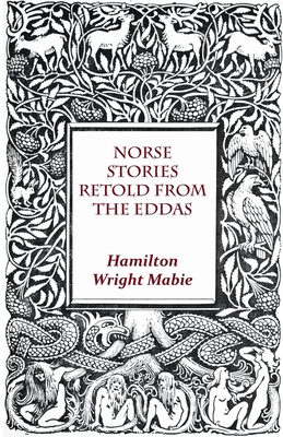 Norse Stories Retold From The Eddas