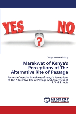 غلاف كتاب Marakwet of Kenya's Perceptions of The Alternative Rite of Passage