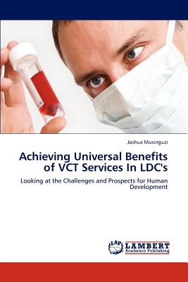غلاف كتاب Achieving Universal Benefits of VCT Services In LDC's