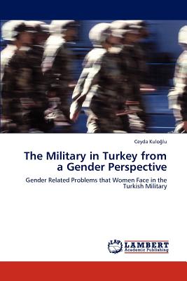 غلاف كتاب The Military in Turkey from a Gender Perspective