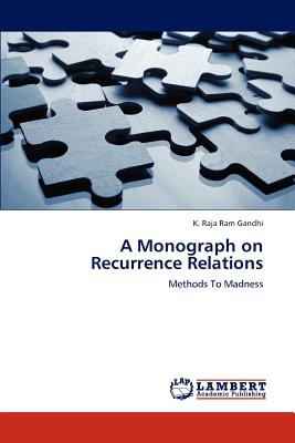 A Monograph on Recurrence Relations