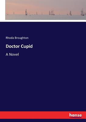 غلاف كتاب Doctor Cupid :A Novel