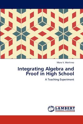 غلاف كتاب Integrating Algebra and Proof in High School