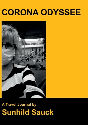 Corona Odyssee:A Travel Journal