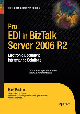 Pro EDI in BizTalk Server 2006 R2 : Electronic Document Interchange Solutions