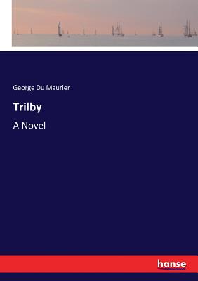 Trilby:A Novel