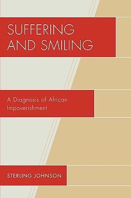 Suffering and Smiling: A Diagnosis of African Impoverishment