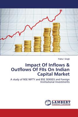 Impact of Inflows & Outflows of Fiis on Indian Capital Market