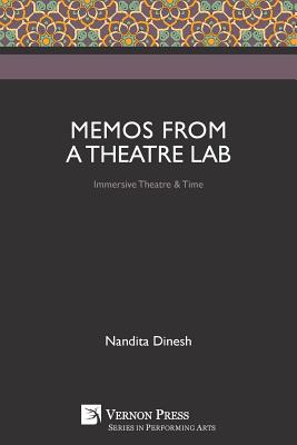 Memos from a Theatre Lab: Immersive Theatre & Time
