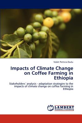 Impacts of Climate Change on Coffee Farming in Ethiopia