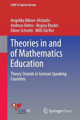 Theories in and of Mathematics Education : Theory Strands in German Speaking Countries