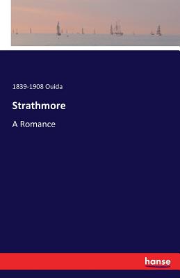 Strathmore :A Romance