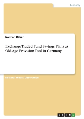 Exchange Traded Fund Savings Plans as Old-Age Provision Tool in Germany