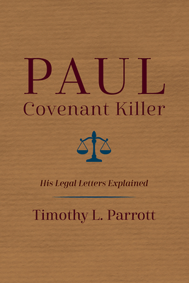 Paul, Covenant Killer