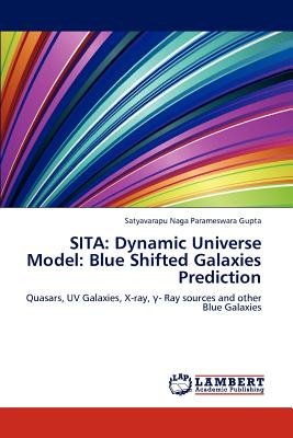 SITA: Dynamic Universe Model: Blue Shifted Galaxies Prediction