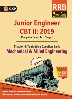 RRB (Railway Recruitment Board) Prime Series 2019 : Junior Engineer CBT 2 - Chapter-wise and Topic-Wise Question Bank - Mechanical & Allied Engineerin
