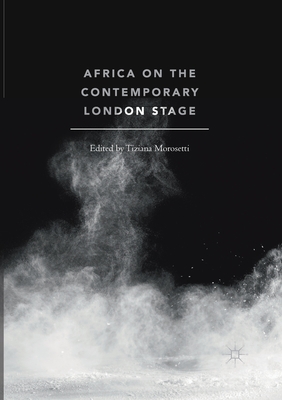 Africa on the Contemporary London Stage