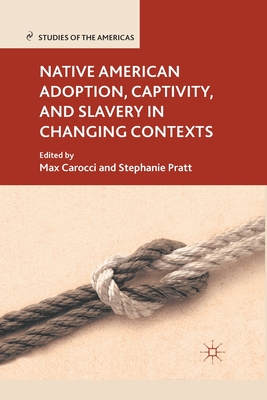 غلاف كتاب Native American Adoption, Captivity, and Slavery in Changing Contexts