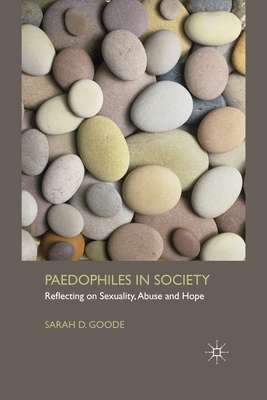 غلاف كتاب Paedophiles in Society : Reflecting on Sexuality, Abuse and Hope