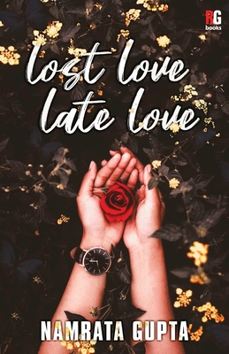 Lost Love Late Love