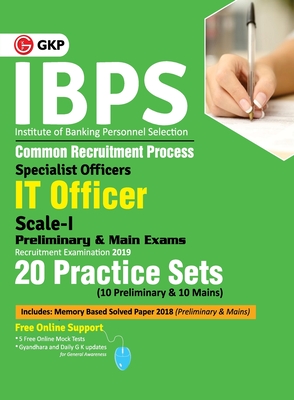 IBPS 2019 : Specialist Officers IT Officer Scale I (Preliminary & Main) - 20 Practice Sets