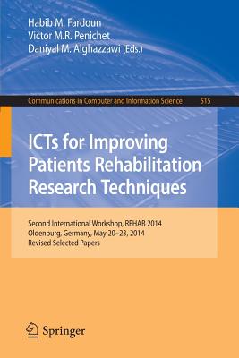 ICTs for Improving Patients Rehabilitation Research Techniques : Second International Workshop, REHAB 2014, Oldenburg, Germany, May 20-23, 2014, Revis
