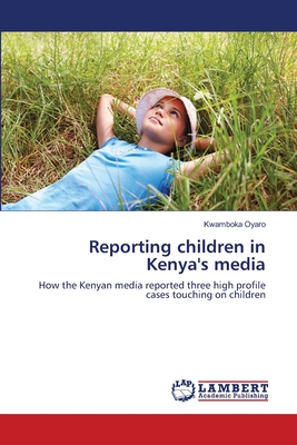 غلاف كتاب Reporting children in Kenya's media
