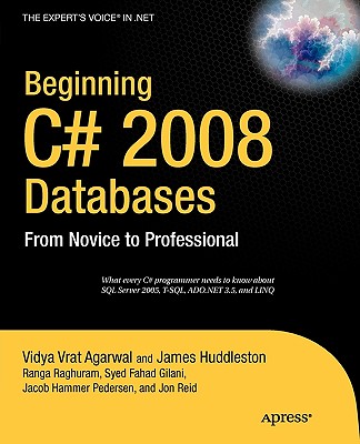 Beginning C# 2008 Databases: From Novice to Professional