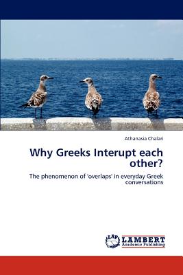 غلاف كتاب Why Greeks Interupt Each Other?