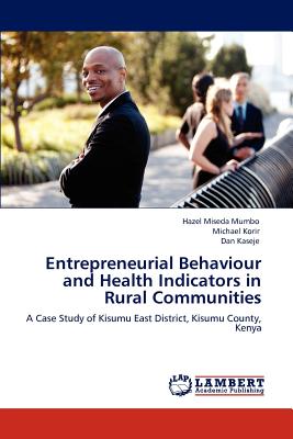 Entrepreneurial Behaviour and Health Indicators in Rural Communities