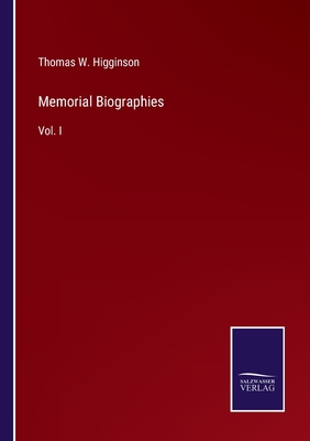Memorial Biographies:Vol. I