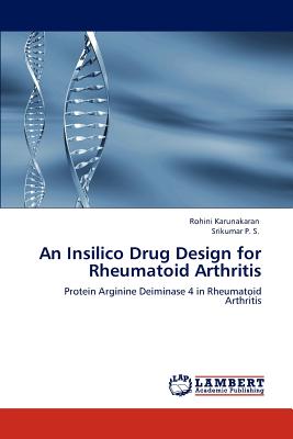 An Insilico Drug Design for Rheumatoid Arthritis