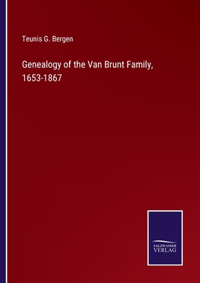Genealogy of the Van Brunt Family, 1653-1867