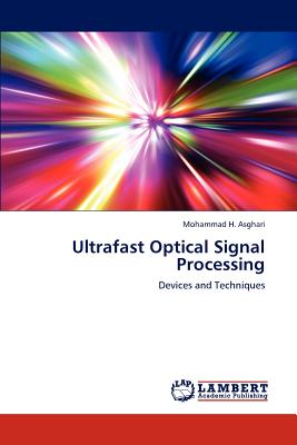 Ultrafast Optical Signal Processing