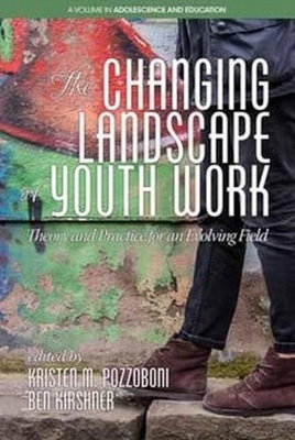 غلاف كتاب The Changing Landscape of Youth Work: Theory and Practice for an Evolving Field