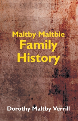 Maltby-Maltbie Family History