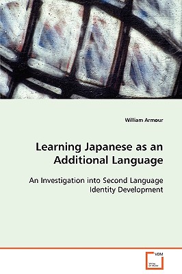Learning Japanese as an Additional Language  An Investigation into Second Language Identity Development