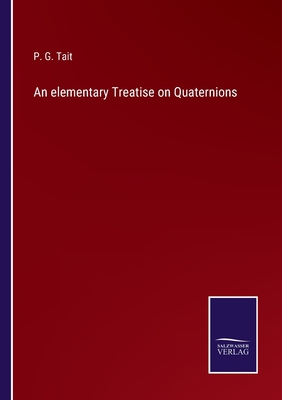 An elementary Treatise on Quaternions