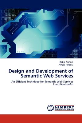 Design and Development of Semantic Web Services