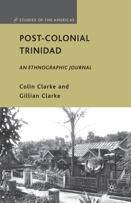 غلاف كتاب Post-Colonial Trinidad : An Ethnographic Journal