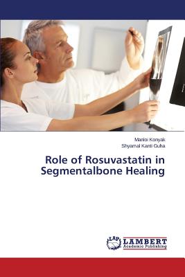 Role of Rosuvastatin in Segmentalbone Healing