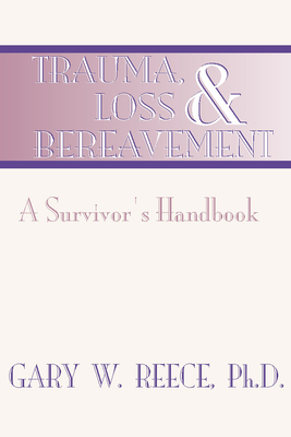 Trauma, Loss and Bereavement: A Survivor