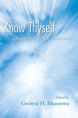 غلاف كتاب Know Thyself: Ideologies of Black Liberation