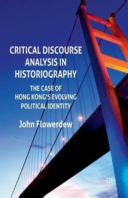 Critical Discourse Analysis in Historiography : The Case of Hong Kong