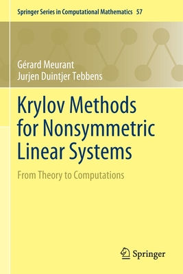Krylov Methods for Nonsymmetric Linear Systems : From Theory to Computations
