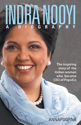 Nwf.com: Indra Nooyi - A Biography: Annapoorna : كتب