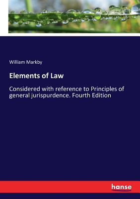 غلاف كتاب Elements of Law:Considered with reference to Principles of general jurispurdence. Fourth Edition