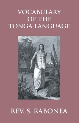غلاف كتاب Vocabulary Of The Tonga Language Arranged In Alphabetical Order: To Which Is Annexed A List Of Idiomatical Phrases