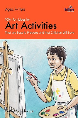 غلاف كتاب 100+ Fun Ideas for Art Activities that are Easy to Prepare and that Children Will Love